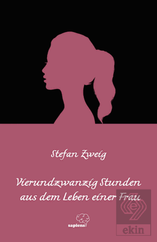Vierundzwanzig Stunden aus dem Leben einer Frau