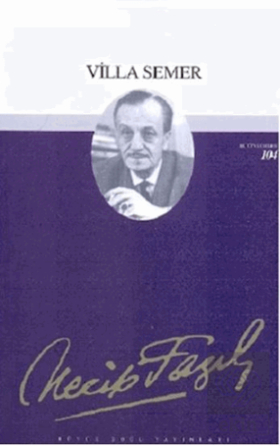 Villa Semer : 85 - Necip Fazıl Bütün Eserleri