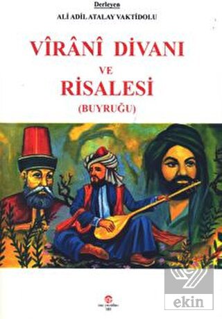 Virani Divanı ve Risalesi (Buyruğu)