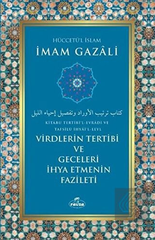 Virdlerin Tertibi ve Geceleri İhya Etmenin Fazilet