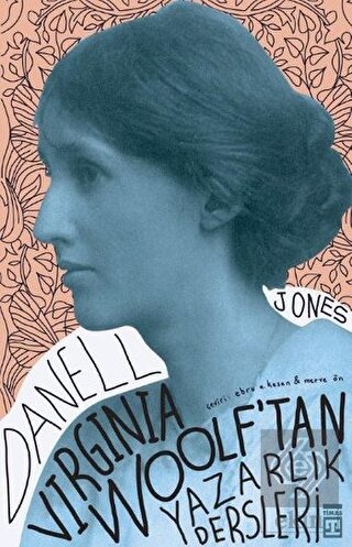 Virginia Woolf'tan Yazarlık Dersleri