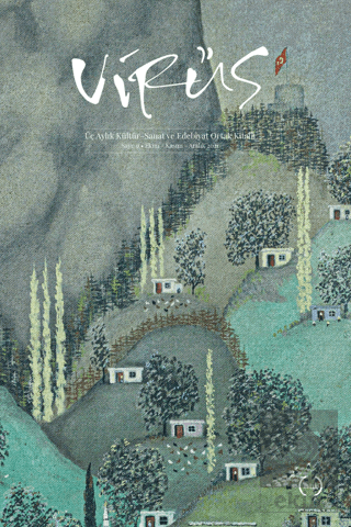 Virüs Üç Aylık Kültür Sanat ve Edebiyat Dergisi Sayı: 9 Ekim - Kasım - Aralık 2021