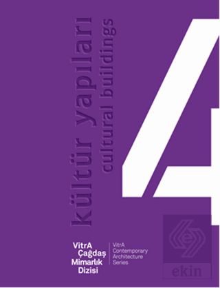 VitrA Çağdaş Mimarlık Dizisi 4 : Kültür Yapıları /