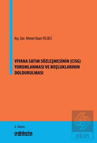Viyana Satım Sözleşmesinin (CISG) Yorumlanması ve Boşluklarının Doldur