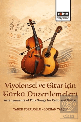 Viyolonsel ve Gitar için Türkü Düzenlemeleri