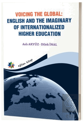 Voicing The Global: English and The Imaginary of Internationalized Higher Education