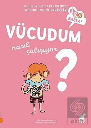 Vücudum Nasıl Çalışıyor?