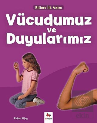 Vücudumuz ve Duyularımız - Bilime İlk Adım