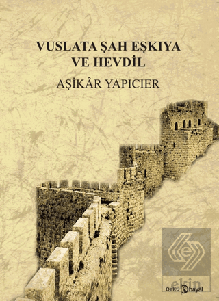 Vuslata Şah ve Eşkıya Hevdil