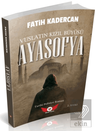 Vuslatın Kızıl Büyüsü Ayasofya