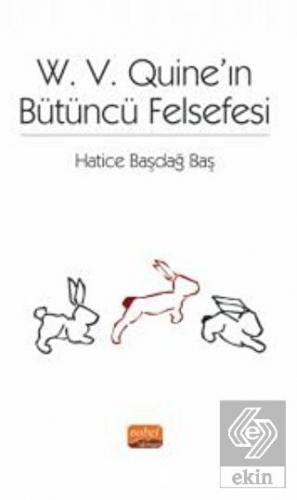 W. V. Quine'ın Bütüncü Felsefesi