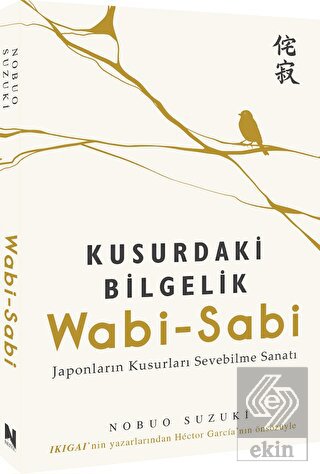 Wabi-Sabi - Kusurdaki Bilgelik