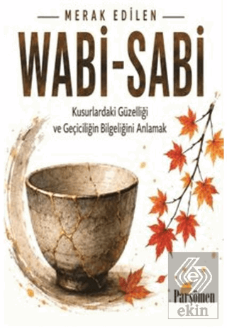 Wabi-Sabi Kolektif Parşömen Yayınları Satın Al - ekinkitap.com