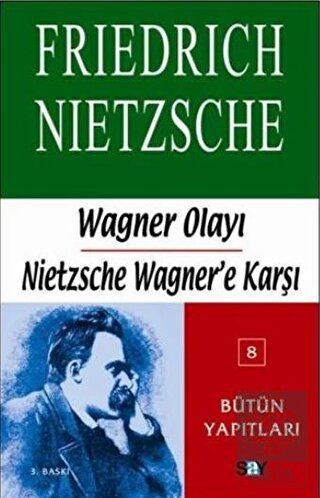 Wagner Olayı - Nietzsche Wagner\'e Karşı