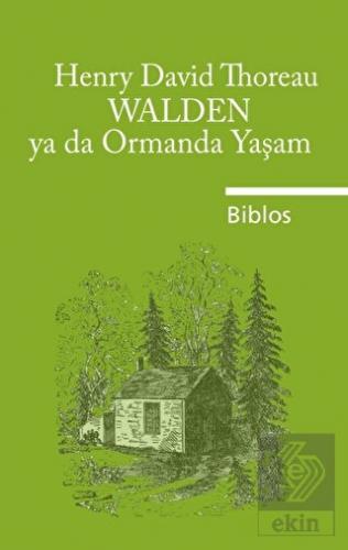 Walden Ya Da Ormanda Yaşam