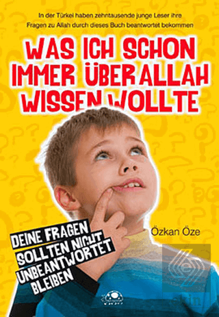 Was Ich Schon Immer Über Allah Wissen Wollte