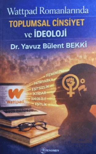 Wattpad Romanlarında Toplumsal Cinsiyet ve İdeoloji