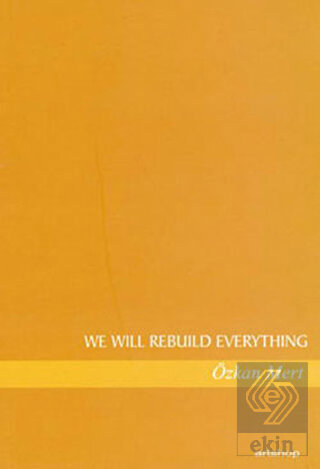 We Will Rebuild Everything