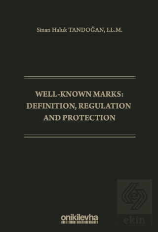 Well-Known Marks Definition, Regulation and Protec