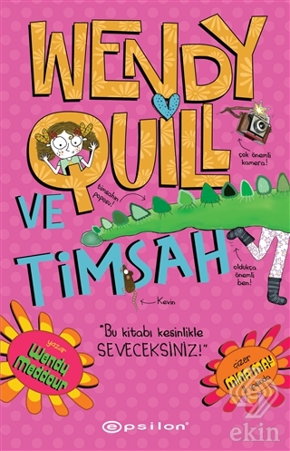 Wendy Quill ve Timsah