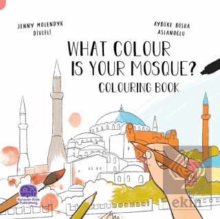 What Colour Is Your Mosque Colouring Book