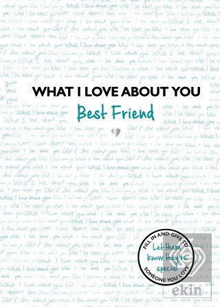 What I Love About You: Best Friend