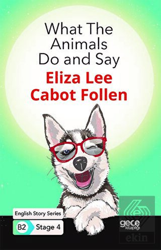 What The Animals Do and Say - İngilizce Hikayeler