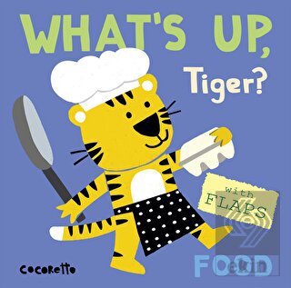 What's Up Tiger? : Food