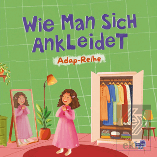 Wie Man Sich Ankleidet (Almanca Nasıl Giyinirim)