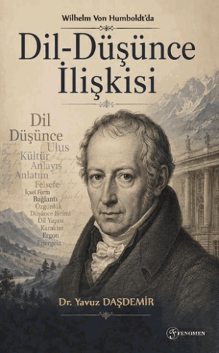 Wilhelm Von Humboldt'da Dil-Düşünce İlişkisi