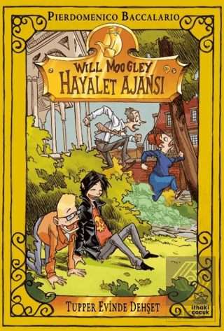 Will Moogley Hayalet Ajansı 7 - Tupper Evinde Dehşet