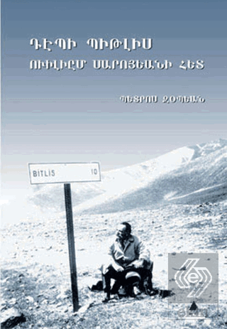 William Saroyan'la Bitlis'e Doğru