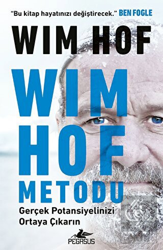 Wım Hof Metodu: Gerçek Potansiyelinizi Ortaya Çıka