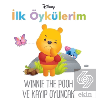 Winnie The Pooh ve Kayıp Oyuncak - Disney İlk Öykü