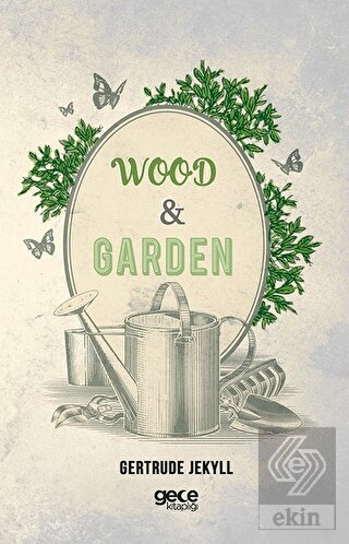 Wood and Garden