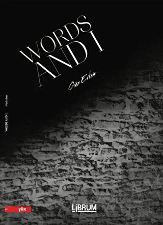 Words and I