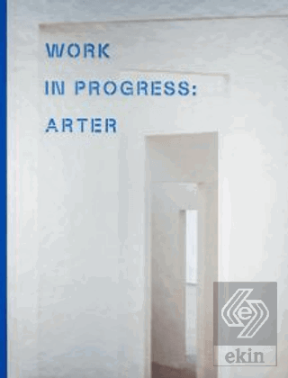 Work ln Progress: Arter