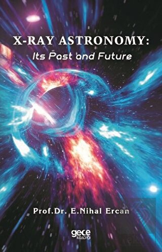 X-Ray Astronomy: Its Past and Future