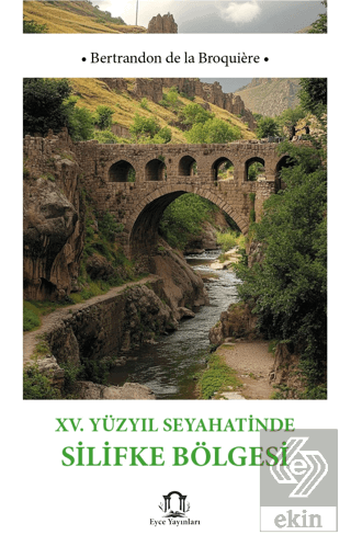 XV Yüzyıl Seyahatinde Silifke Bölgesi