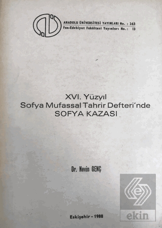 XVI. Yüzyıl Sofya Mufassal Tahrir Defterinde Sofya Kazası