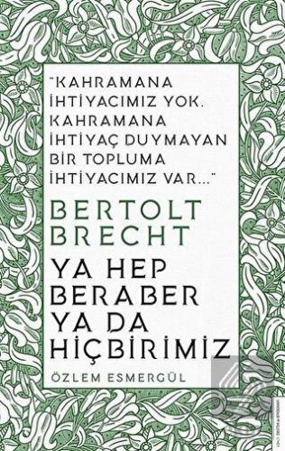 Ya Hep Beraber Ya Da Hiçbirimiz