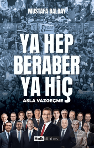 Ya Hep Beraber Ya Hiç