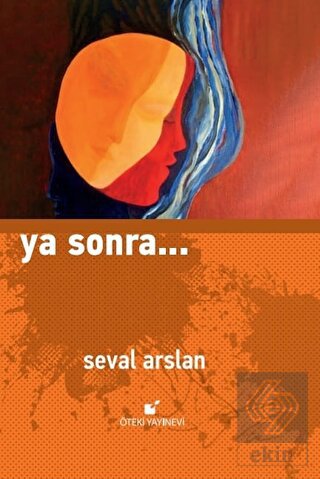 Ya Sonra...
