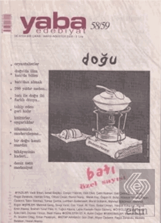 Yaba Edebiyat Dergisi Sayı: 58-59 Doğu-Batı Özel S