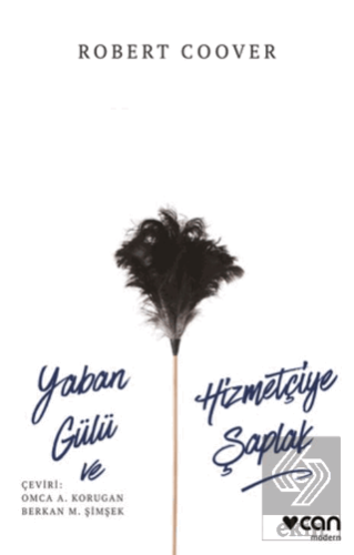 Yaban Gülü ve Hizmetçiye Şaplak