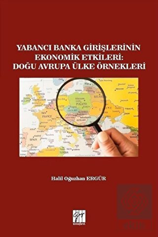 Yabancı Banka Girişlerinin Ekonomik Etkileri: Doğu
