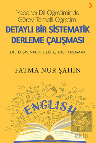Yabancı Dil Öğretiminde Görev Temelli Öğretim: Detaylı Bir Sistematik Derleme Çalışması