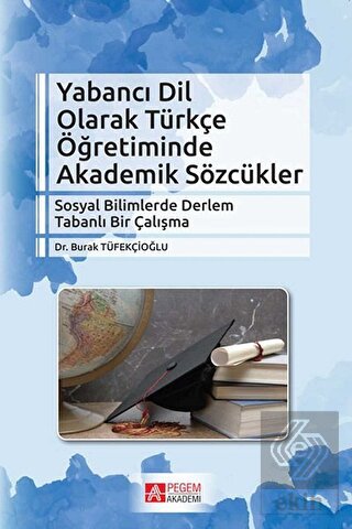 Yabancı Dil Olarak Türkçe Öğretiminde Akademik Söz