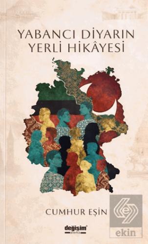 Yabancı Diyarın Yerli Hikayesi