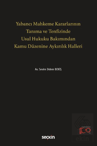 Yabancı Mahkeme Kararlarının Tanıma ve Tenfizinde